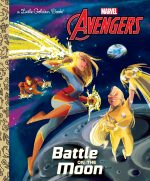 Battle on the Moon (Marvel Avengers) (Little Golden Book)