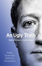 An Ugly Truth: Inside Facebook's Battle for Domination (Language Acts and Worldmaking)