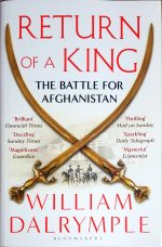 Return of a King: The Battle for Afghanistan