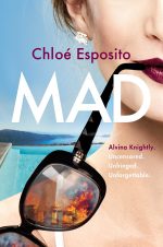Mad: A Novel: 1 (Mad, Bad, and Dangerous to Know Trilogy)