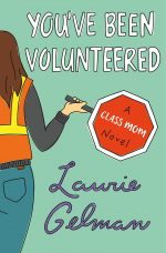 You've Been Volunteered: A Class Mom