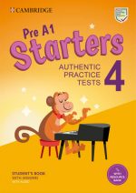 Pre A1 Starters 4 Student's Book with Answers with Audio with Resource Bank: Authentic Practice Tests (Cambridge Young Learners English Tests)