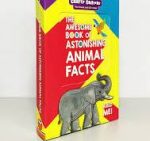 AWESOME BOOK OF ASTONISHING ANIMAL FACTS.
