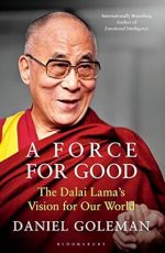 A Force for Good: The Dalai Lamas Vision for Our World