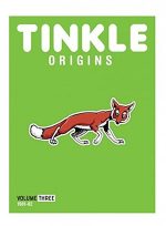 TINKLE ORIGINS: VOLUME THREE