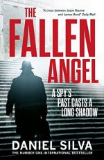 The Fallen Angel: A gripping espionage thriller and New York Times bestseller (Gabriel Allon 12)