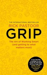 Grip: The art of working smart (and getting to what matters most)