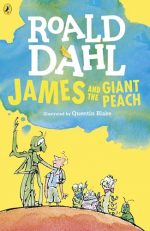 James and the Giant Peach: Roald Dahl