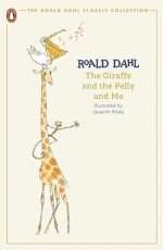The Giraffe and the Pelly and Me (The Roald Dahl Classic Collection)