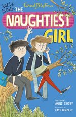 08: Well Done, The Naughtiest Girl [Paperback] [Jan 01, 2007] Anne Digby,Enid Blyton,Enid Blyton