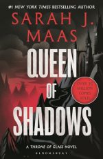 Queen of Shadows: From the # 1 Sunday Times best-selling author of A Court of Thorns and Roses (Throne of Glass)