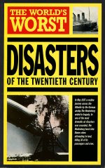 The World's Greatest Disasters