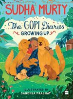 The Gopi Diaries: Growing up