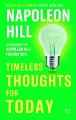 TIMELESS THOUGHTS FOR TODAY / HILL, NAPOLEON