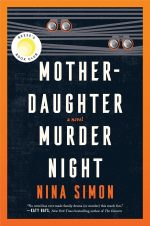 Mother-Daughter Murder Night : A Novel