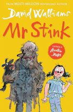 Mr Stink: A heartwarming and hilarious friendship story from the Sunday Times bestseller, for ages 9+