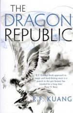 The Dragon Republic: The award-winning epic fantasy trilogy that combines the history of China with a gripping world of gods and monsters: Book 2 (The Poppy War)