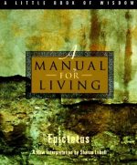 A Manual for Living (A Little Book of Wisdom)