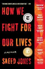How We Fight for Our Lives: A Memoir (A Bestselling Memoir)