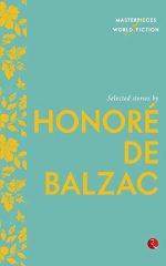Selected Stories by Honor? de Balzac