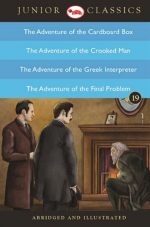 Junior Classic - Book 19 (The Adventure of the Cardboard Box, The Adventure of the Crooked Man, The Adventure of the Greek Interpreter, The Adventure of the Final Problem) (Junior Classics)