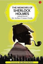 The Memoirs of Sherlock Holmes and Selected Stories