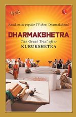 Dharmakshetra: The Great Trial after Kurukshetra