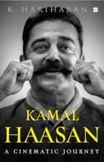 Kamal Haasan : A Cinematic Journey
