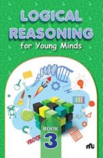Logical Reasoning For Young Minds Level 3