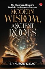 MODERN WISDOM, ANCIENT ROOTS
