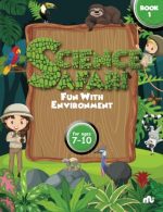 Science Safari: Fun with Environment Book 1