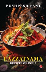 Lazzatnama: Recipes of India