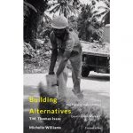 Building Alternatives: The Story of India's Oldest Construction Workers' Cooperative