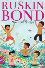 BOYS WILL BE BOYS