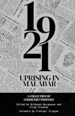 The 1921 Rebellion in Malabar: A Collection of Communist Writings
