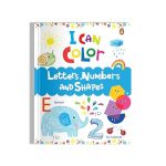 I Can Color: Letters, Numbers and Shapes