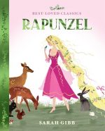 Rapunzel: A beautifully illustrated picture book retelling of one of the most magical children?s fairy tales ? the perfect picture book for young kids!