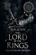 The Return of the King: Discover Middle-earth in the Bestselling Classic Fantasy Novels before you watch 2022's Epic New Rings of Power Series: Book 3