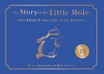 The Story of the Little Mole who knew it was none of his business: A new edition of a hilarious children?s illustrated classic