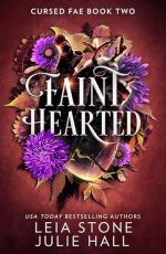 Faint Hearted: The breathtaking brand-new fantasy romance for 2024 from the TikTok sensations: Book 2 (Cursed Fae)