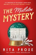 The Mistletoe Mystery: A brilliantly charming and festive novella from the Sunday Times bestselling author of The Maid: Book 3 (A Molly the Maid mystery)