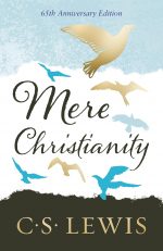 Mere Christianity: Special 65th Anniversary Edition