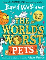 The World's Worst Pets: A brilliantly funny children's book from million-copy bestselling author David Walliams - perfect for kids who love animals!