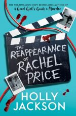 The Reappearance of Rachel Price: The global bestseller from TikTok Author of the Year and bestselling author of A Good Girls Guide to Murder and Not Quite Dead Yet