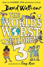 The World?s Worst Children 3: A collection of ten funny illustrated stories for kids
