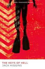 The Keys of Hell: The high-stakes spy action thriller novel for 2025 by the legendary Sunday Times bestselling author: Book 3 (Paul Chavasse series)