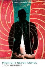 Midnight Never Comes: The exhilarating spy action thriller novel for 2025 by the legendary Sunday Times bestselling author: Book 4 (Paul Chavasse series)