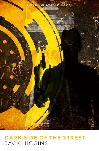 Dark Side of the Street: The electrifying spy action thriller novel for 2025 by the legendary Sunday Times bestselling author: Book 5 (Paul Chavasse series)