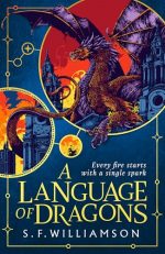 A Language of Dragons: The #1 Sunday Times bestselling dark academia historical fantasy