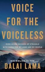 Voice for Voiceless Hb: Over Seven Decades of Struggle with China for My Land and My People